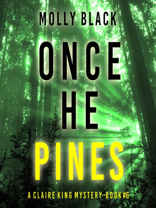 Title details for Once He Pines by Molly Black - Wait list